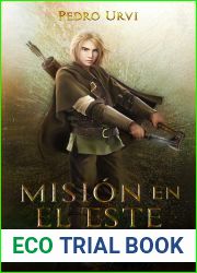 Mision en el Este: (El Sendero del Guardabosques, Libro 14)