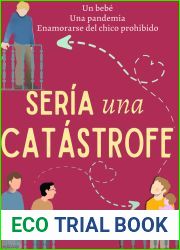 Seria una Catastrofe: Novela romantica LGTB de humor y crecimiento personal