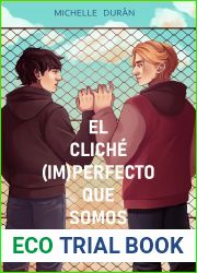 El cliche (im)perfecto que somos tu y yo (Cliche, #2)
