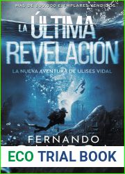 La ultima revelacion (Las aventuras de Ulises Vidal #3)
