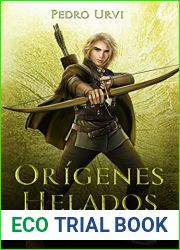 Origenes Helados (El Sendero del Guardabosques, #11)