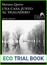Una casa junto al Tragadero