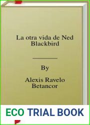 La otra vida de Ned Blackbird