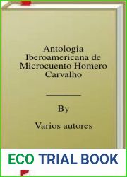 Antologia Iberoamericana de Microcuento Homero Carvalho