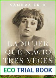 La mujer que nacio tres veces