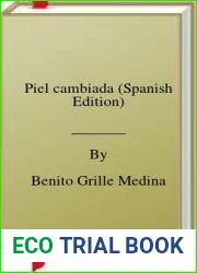Piel cambiada (Spanish Edition)