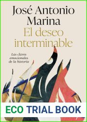 El deseo interminable: Las claves emocionales de la historia (Ariel)