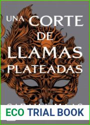 Una corte de llamas plateadas (Una corte de rosas y espinas, #4)