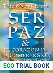 Ser Paz and El Corazon de la Comprension: Comentarios al Sutra del Corazon