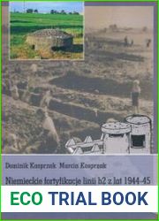 Niemieckie Fortyfikacje Linii b2 z lat 1944-1945