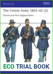 The Union Army 1861-1865 (2) Eastern and New England States (Osprey Men-at-Arms 555)