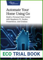 Automate Your Home Using Go Build a Personal Data Center with Raspberry Pi, Docker, Prometheus, and Grafana