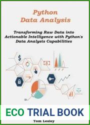Python Data Analysis Transforming Raw Data into Actionable Intelligence with Python|s Data Analysis Capabilities