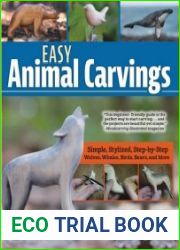 Easy Animal Carvings Simple, Stylized, Step-by-Step Wolves, Whales, Birds, Bears, and More
