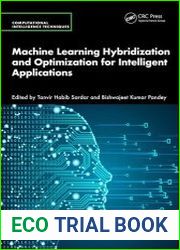 Machine Learning Hybridization and Optimization for Intelligent Applications