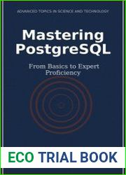 Mastering PostgreSQL From Basics to Expert Proficiency