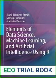 Elements of Data Science, Machine Learning, and Artificial Intelligence Using R