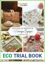 Creation Point de Croix - Les Plus Belles Creations de Veronique Enginger