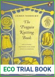 The Penguin Knitting Book Includes Patterns for Over Sixty Garments