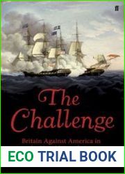 The Challenge Britain Against America in the Naval War of 1812