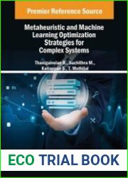 Metaheuristic and Machine Learning Optimization Strategies for Complex Systems