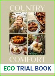 Country Comfort Hearty, wholesome meals in minutes