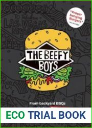 The Beefy Boys From Backyard BBQ to World-Class Burgers