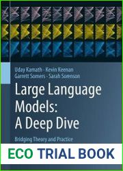 Large Language Models A Deep Dive Bridging Theory and Practice