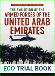 The Evolution of the Armed Forces of the United Arab Emirates (Modern Military History Series №6)