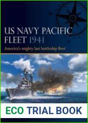 US Navy Pacific Fleet 1941 America|s mighty last battleship fleet (Fleet, 7)