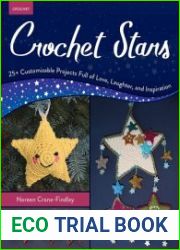 Crochet Stars 25+ Customizable Projects Full of Love, Laughter, and Inspiration