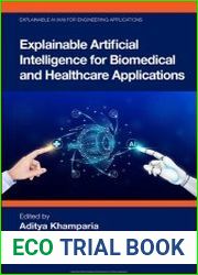 Explainable Artificial Intelligence for Biomedical and Healthcare Applications