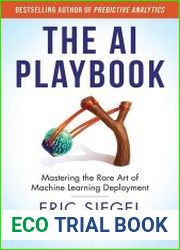The AI Playbook Mastering the Rare Art of Machine Learning Deployment