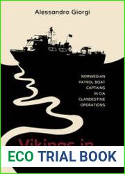 Vikings in Vietnam Norwegian Patrol Boat Captains in CIA Clandestine Operations