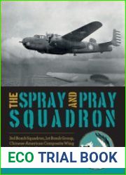 The Spray and Pray Squadron 3rd Bomb Squadron, 1st Bomb Group, Chinese-American Composite Wing in World War II