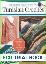 Starter Guide to Tunisian Crochet Expand Your Crafting Skills with 16 Must-Make Projects