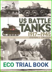 US Battle Tanks 1917-1945 (Osprey General Military)