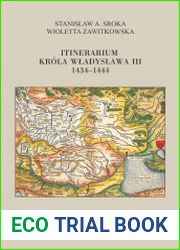 Itinerarium krola Wladyslawa III 1434-1444