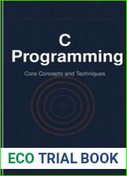 C Programming Core Concepts and Techniques
