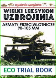 Armaty Przeciwlotnicze 90-105 mm (Wielki Leksykon Uzbrojenia Wydanie Specjalne Tom 27)
