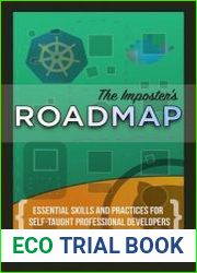 The Imposter|s Roadmap Essential skills and practices for self-taught professional developers