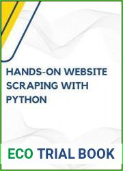 Hands-On Website Scraping with Python Crawling data scraping with Beautiful Soup, Selenium and more