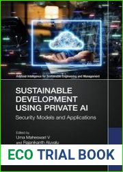 Sustainable Development Using Private AI Security Models and Applications
