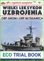 ORP Grom i ORP B?yskawica (Wielki Leksykon Uzbrojenia Wydanie Specjalne Tom 26)