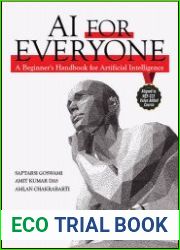 AI for Everyone A Beginner|s Handbook for Artificial Intelligence