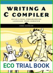 Writing a C Compiler Build a Real Programming Language from Scratch (Final)