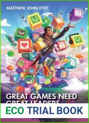 Great Games Need Great Leaders Multiclassing to Lead Game Development Teams