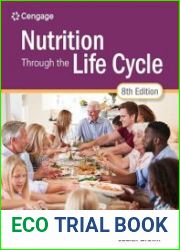 Nutrition Through the Life Cycle (MindTap Course List), 8th Edition