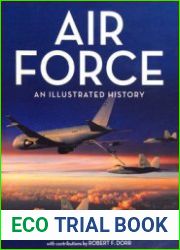 Air Force An Illustrated History