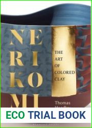 Nerikomi The Art of Colored Clay